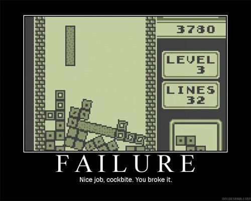 Forum Image: http://i300.photobucket.com/albums/nn15/aumynus/Random/failure-T.jpg