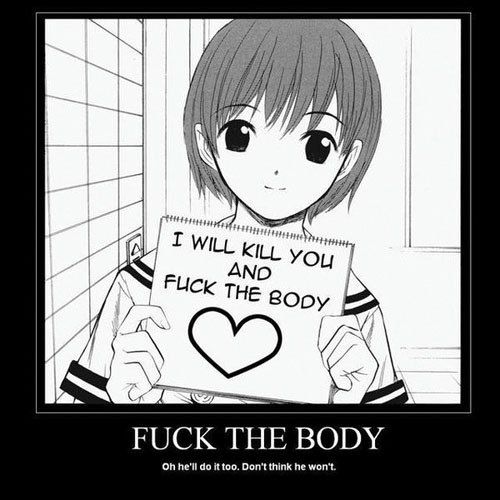 Forum Image: http://i300.photobucket.com/albums/nn15/aumynus/Random/fuck_the_body.jpg