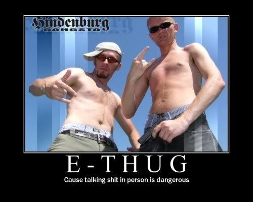 Forum Image: http://i300.photobucket.com/albums/nn15/aumynus/ethug.jpg