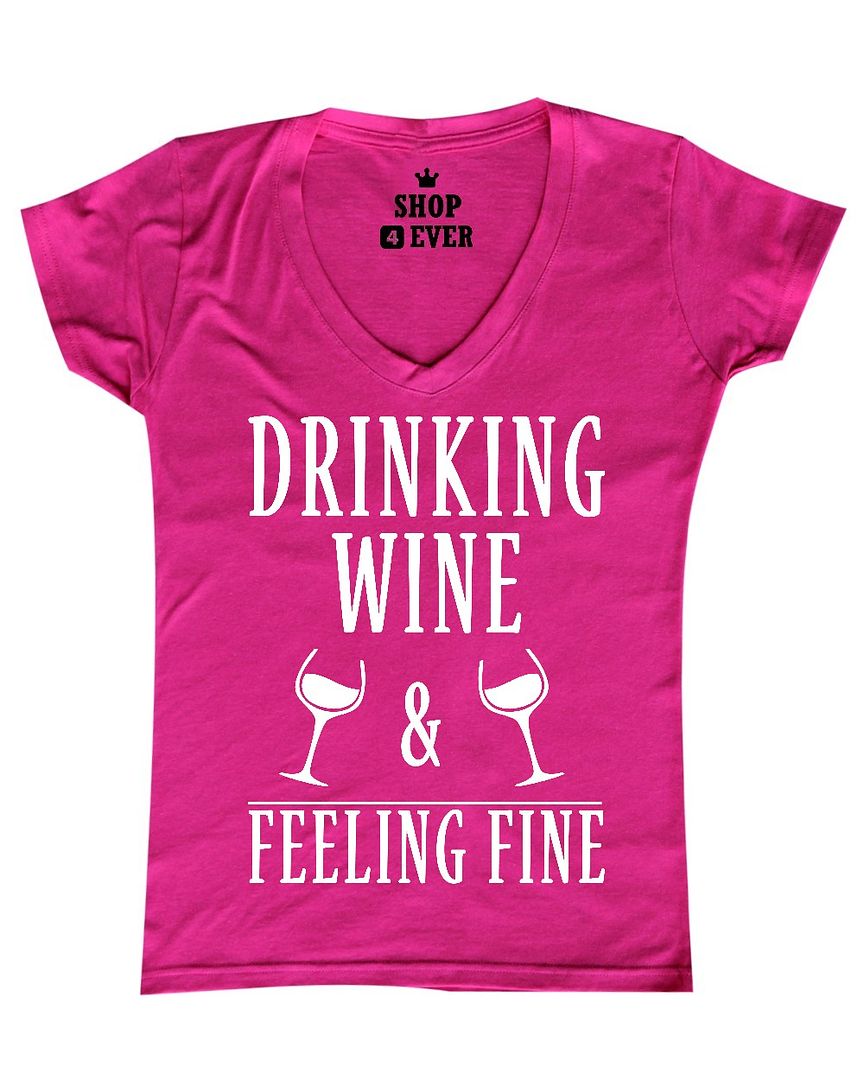 Drinking Wine And Feeling Fine Womens V Neck T Shirt Funny Wine Lovers