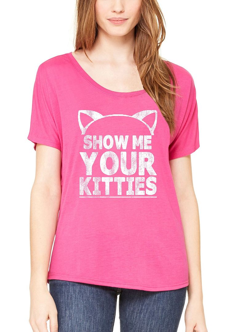 Show Me Your Kitties Women`s Slouchy T Shirt Funny Cat Kitten Cute Humor Tee Ebay