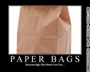 pics_paper-bags-ugly-girls-need-lov.jpg