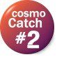 CosmoCatch #2