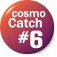 CosmoCatch #6