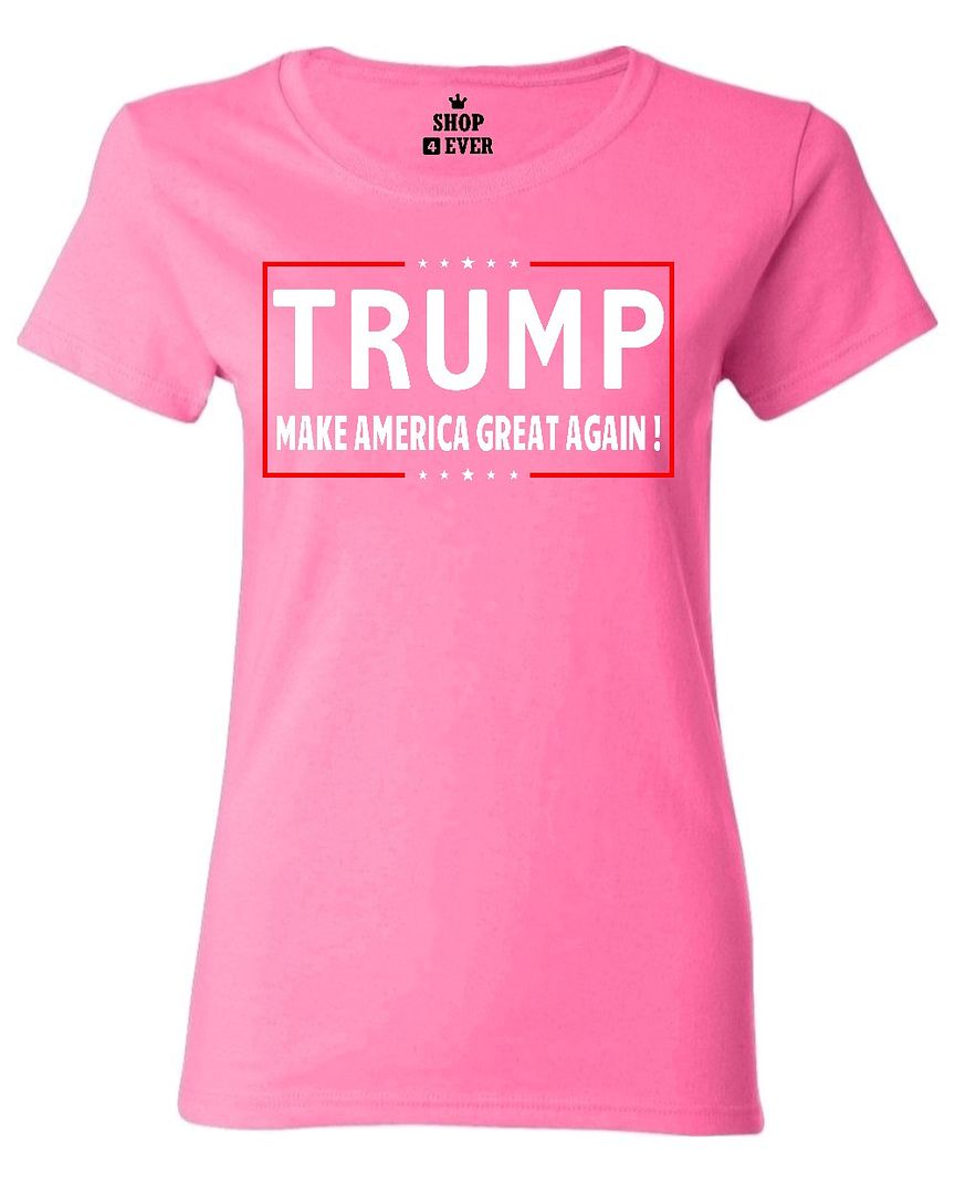 Trump Make America Great Again Women's T-Shirt Political Election ...