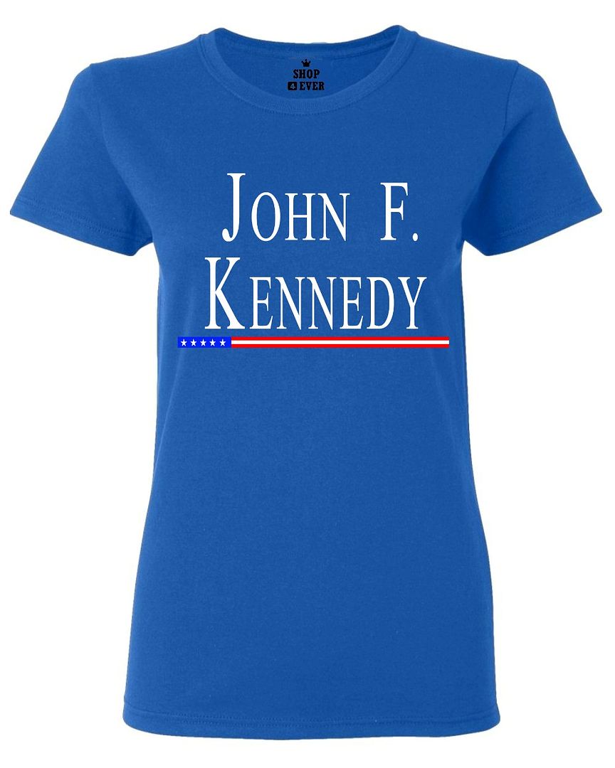 John F. Kennedy Women's T-Shirt President USA Political Patriotic ...