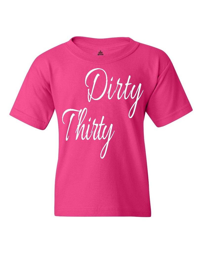 Dirty Thirty Funny Youth's T-Shirt Birthday Surprise Party Fun Gifts ...