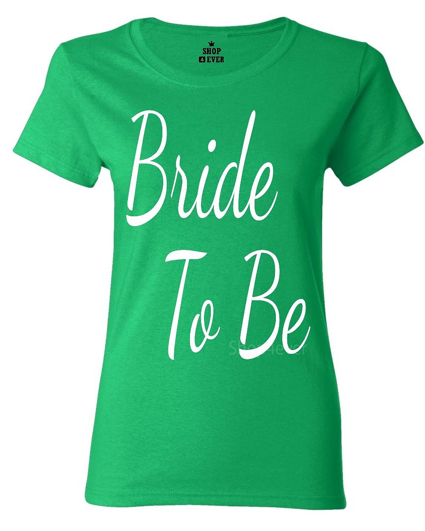 Bride To Be Women's T-Shirt Marriage Wedding Bachelorette Party Shirts ...