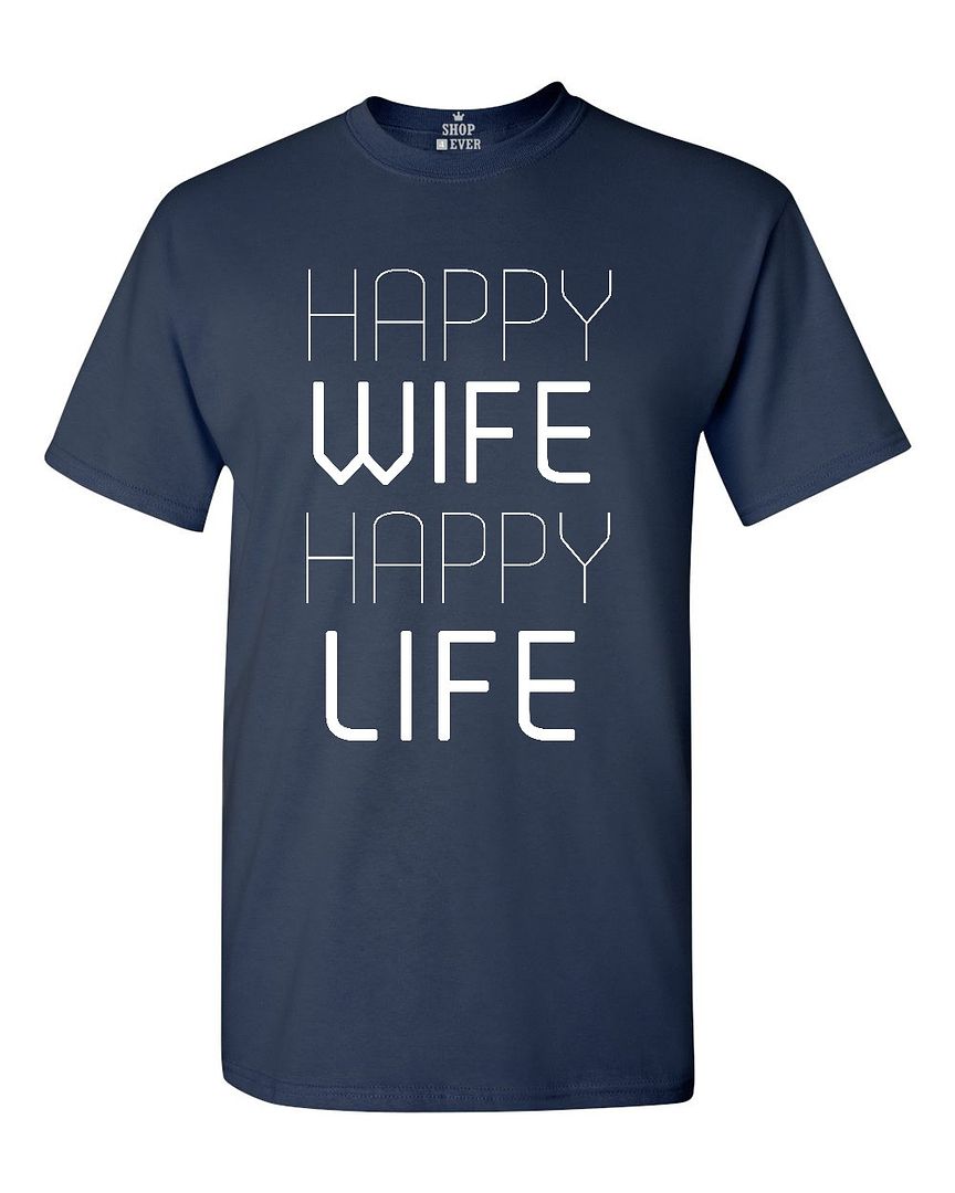 Happy Wife Happy Life T-shirt Marriage Wedding Anniversary Shirts | eBay