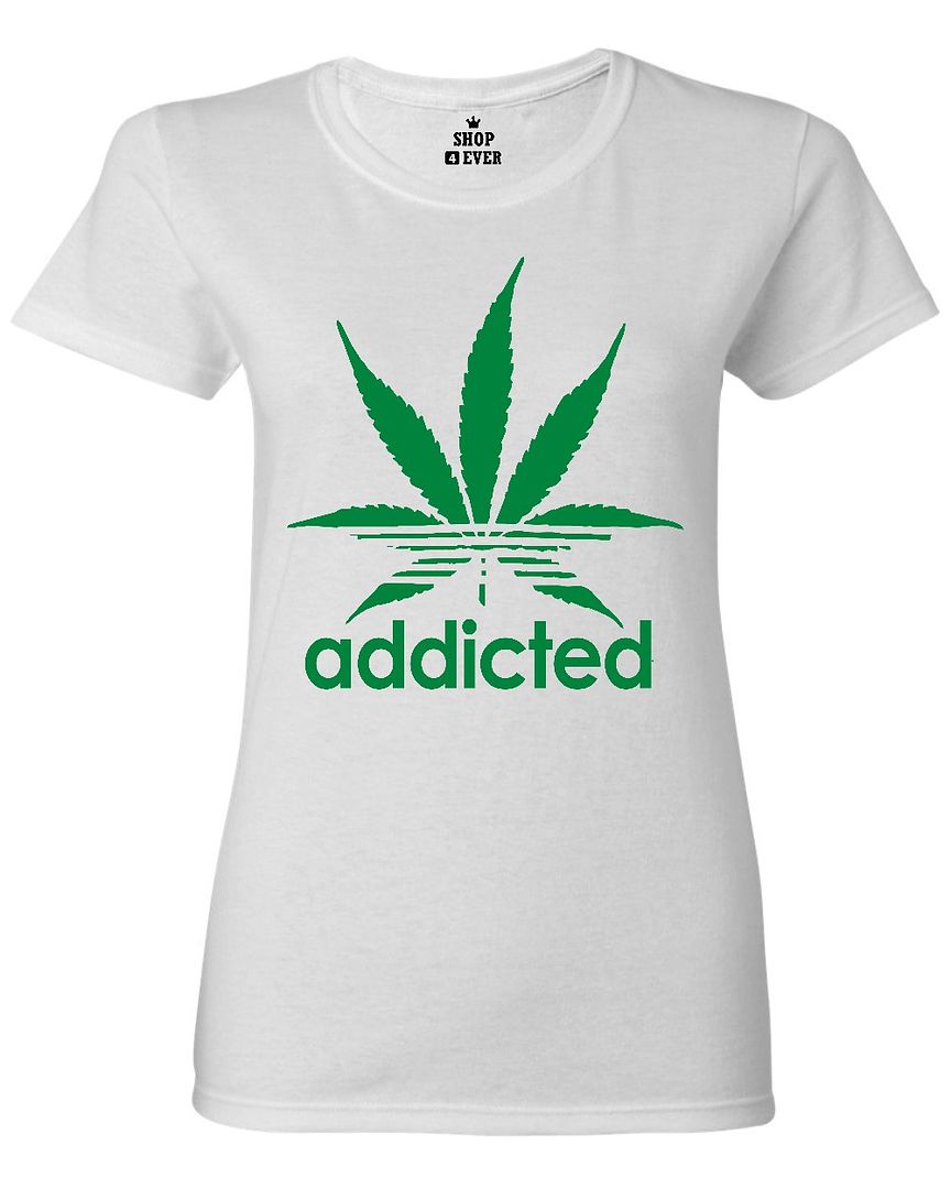 Green Addicted Women's T-Shirt Pot Leaf Weed Marijuana 420 Cannabis ...