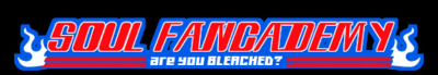 Soul Fancademy: are you BLEACHED! banner